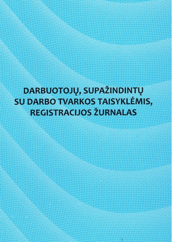 Darbuotojų, supažindintų su darbo tvarkos taisyklėmis, registravimo žurnalas, A4, vertikalus, 12 lapų