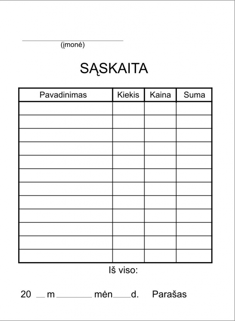 Vertikali balta sąskaitos forma su Pavadinimo, Kiekio, Kainos ir Sumos lentele, bendra suma, data ir parašu
